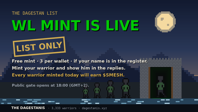 A pixel-art promotional graphic for "The Dagestanis" NFT collection announces that "WL MINT IS LIVE" with "LIST ONLY" access, featuring a moonlit scene with pixel warriors and a stone gate. The image details a free mint (3 per wallet for registered names), promises $SMESH rewards for today's minters, and notes the public gate opens at 18:00 (GMT+2), reinforcing the post's call for holders to mint and showcase their warriors.