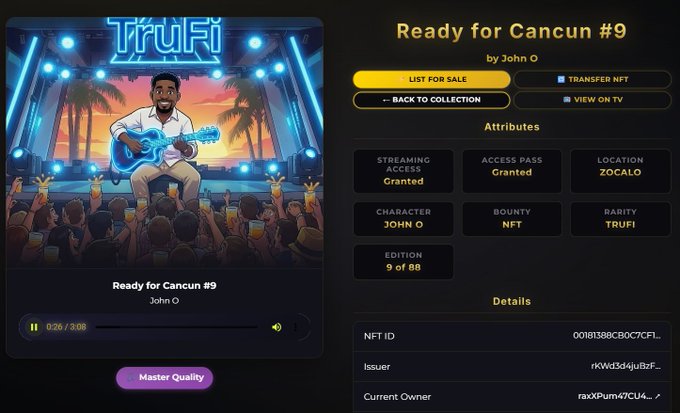A TruFi NFT collection display showing "Ready for Cancun #9" by John O, edition 9 of 88, with attributes including Streaming Access: Granted, Access Pass: Granted, Location: Zocalo, Character: John O, and Bounty: NFT, with options to List for Sale or Transfer NFT.