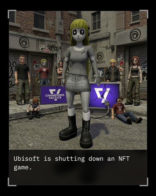 A meme image shows a grey 3D-rendered anime-style character with starry eyes in an urban setting, captioned 'Ubilsoft is shutting down an NFT game.' with 'CHAMPIONS TACTICS' logos.
