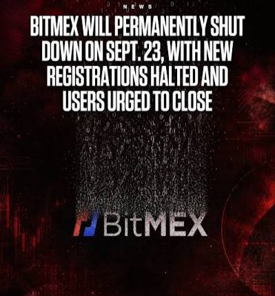 A news graphic with the BitMEX logo announcing that BitMEX will permanently shut down on Sept. 23, with new registrations halted and users urged to close.