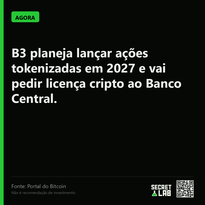 A black news card with a green 'AGORA' label, stating in Portuguese: 'B3 planeja lançar ações tokenizadas em 2027 e vai pedir licença cripto ao Banco Central.'