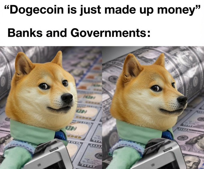 A meme showing the "Cheems" doge character photoshopped with a money-counting machine amid piles of cash, with text joking that while critics claim "Dogecoin is just made up money," banks and governments operate the same way. It relates to the MyDoge promo by humorously validating Dogecoin's value against traditional fiat currency systems.