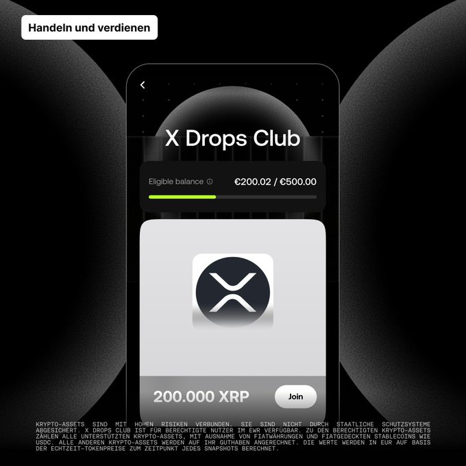 A mobile screen showing an 'X Drops Club' with an eligible balance of €200.02 / €500.00 and a 'Join' button for '200.000 XRP', with German text at the top reading 'Handeln und verdienen'.