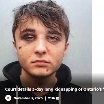 A news thumbnail showing a young man with marks on his face, with caption text reading "Court details 3-day long kidnapping of Ontario's" dated November 3, 2025.