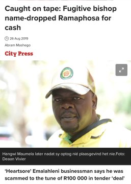 A headline from City Press dated 26 Aug 2019 reads "Caught on tape: Fugitive bishop name-dropped Ramaphosa for cash," with a subheading noting "Heartsease Emalahleni businessman says he was scammed to the tune of R100,000 in tender 'deaf'." The image relates to the post's question about the case's outcome by showing the original 2019 report about the fugitive bishop's alleged involvement in a cash-for-tenders scheme.