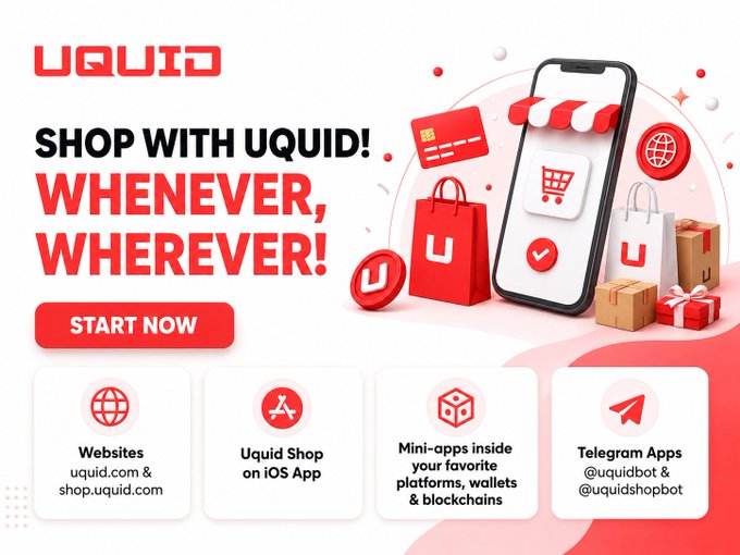 A promotional banner for UQUID with the tagline 'SHOP WITH UQUID! WHENEVER, WHEREVER!' and a 'START NOW' button, highlighting access through websites (uquid.com & shop.uquid.com), the Uquid Shop iOS App, mini-apps, and Telegram bots (@uquidbot & @uquidshopbot).