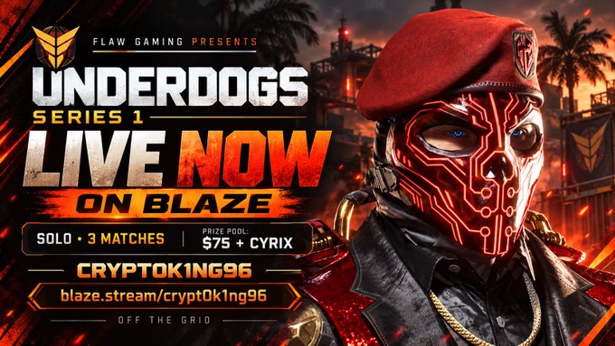 Promotional graphic for 'Flaw Gaming Presents UNDERDOGS SERIES 1 LIVE NOW ON BLAZE', advertising a solo 3-match tournament with a $75 prize pool sponsored by Cyrix, featuring a cyberpunk character with a red circuit-patterned mask.