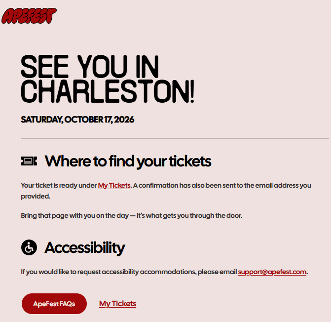 ApeFest event ticket confirmation email titled 'SEE YOU IN CHARLESTON!' for Saturday, October 17, 2026.