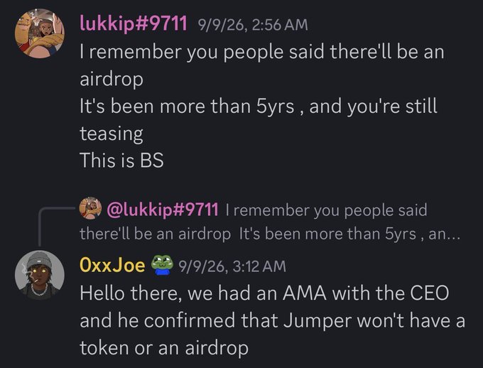 The image shows a Discord exchange where user "lukkip#9711" complains about a promised airdrop that never materialized after 5+ years, calling it "BS," to which "0xxJoe" replies citing a CEO AMA confirming that Jumper will have no token or airdrop—directly illustrating the context of the caption "sorry guy there is no jumper airdrop."