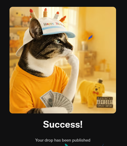 A cat wearing a birthday hat and orange shirt holds cash in a "Success! Your drop has been published" meme, with a CashCats plush toy and parental advisory label in the background, humorously celebrating the post's excitement about reaching ~25 ETH volume and a 1% royalty milestone on OpenSea.