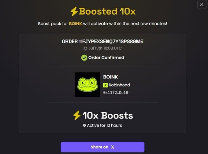 A confirmation screen for a 10x boost pack for BOINK on Robinhood, Order #FJYPEXSENQ7Y1SPS89M5, confirmed active for 12 hours.