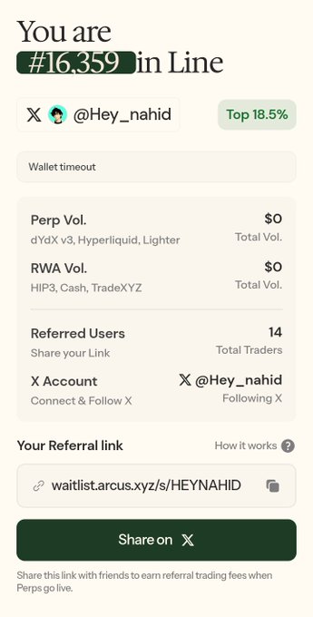 A waitlist position screen showing the user @Hey_nahid is #16,359 in line, in the top 18.5%, with zero perp and RWA volume, 14 referred users, and a referral link at waitlist.arcus.xyz/s/HEYNAHID.