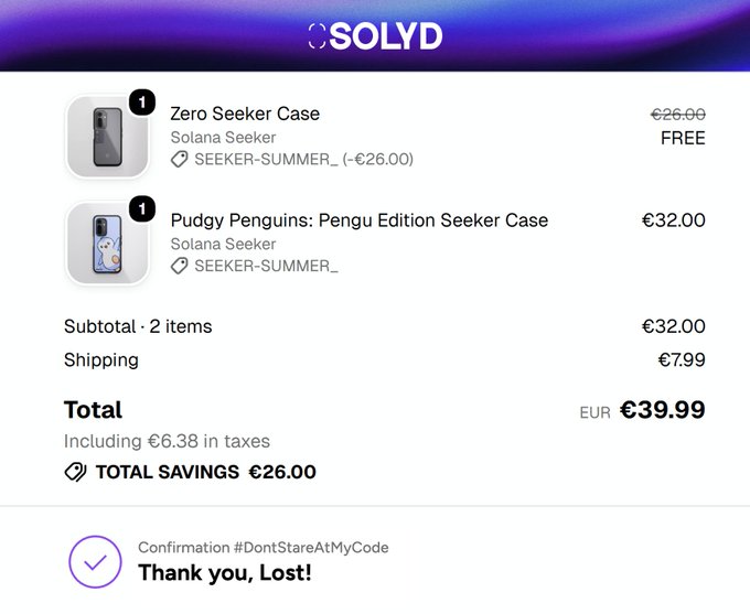 SOLYD order confirmation for a Zero Seeker Case (€26.00, FREE) and a Pudgy Penguins: Pengu Edition Seeker Case (€32.00), with subtotal €32.00, shipping €7.99, total €39.99 and total savings €26.00; confirmation #DontStareAtMyCode thanks 'Lost!'.