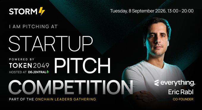A promotional graphic for the STORM Startup Pitch Competition powered by TOKEN2049, hosted at De.Central, featuring Eric Rabl, co-founder of everything., on Tuesday, 8 September 2026, 13:00-20:00.