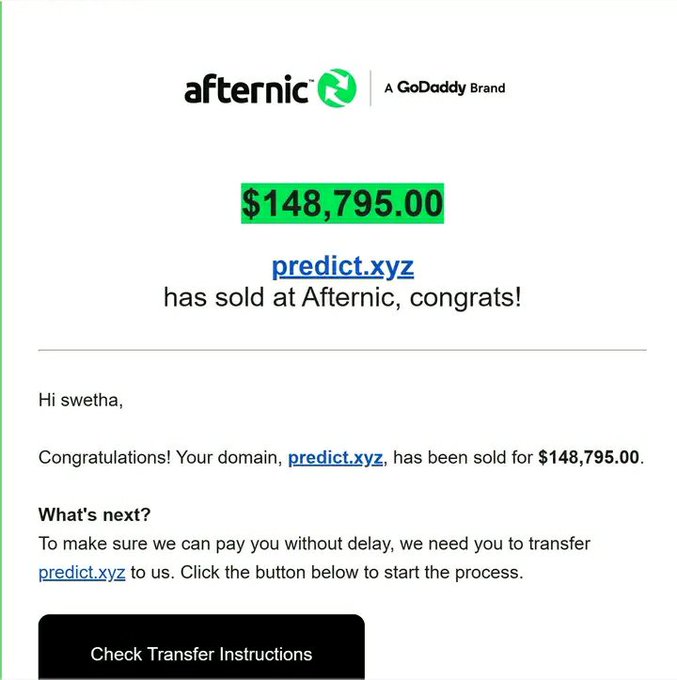 An email confirmation from Afternic (A GoDaddy Brand) informing 'swetha' that the domain 'predict.xyz' has been sold for $148,795.00 and includes a 'Check Transfer Instructions' button.