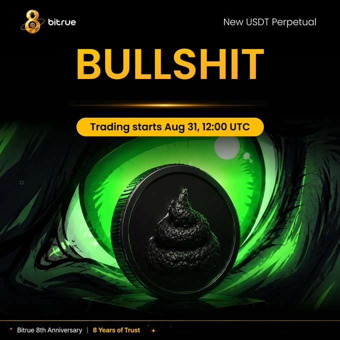 The image is a promotional graphic for Bitrue's 8th Anniversary, announcing a new USDT perpetual contract for the meme token $BULLSHIT, with trading set to begin on August 31 at 12:00 UTC. The design features a black coin with a poop emoji embedded in a green-lit, stylized background, tying into the token's humorous branding.