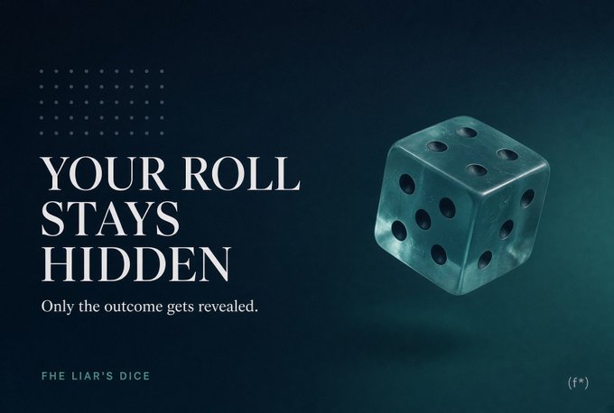 A promotional graphic for 'FHE LIAR'S DICE' with the headline 'YOUR ROLL STAYS HIDDEN' and tagline 'Only the outcome gets revealed,' featuring a large teal die against a dark background.