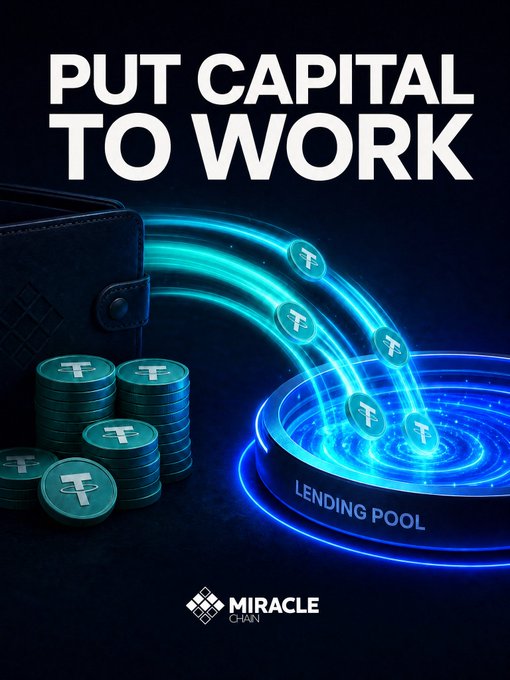 A promotional advertisement reads 'PUT CAPITAL TO WORK' in large white letters, showing teal cryptocurrency coins with 'T' symbols flowing from a black wallet into a glowing blue 'LENDING POOL' circle. The 'MIRACLE CHAIN' logo appears at the bottom.