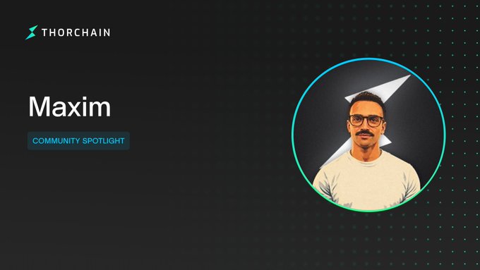 A THORChain Community Spotlight graphic features the name "Maxim" alongside an "Community Spotlight" label, with a portrait of a man wearing glasses displayed within the circular THORChain logo, corresponding to the featured community member @RUNEMaxim, creator of runewatch.org.
