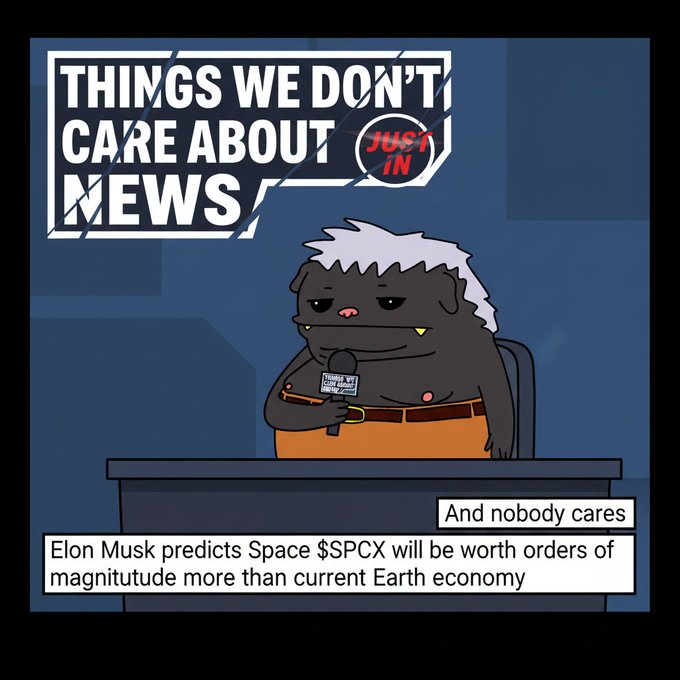 A satirical cartoon titled 'THINGS WE DON'T CARE ABOUT NEWS' featuring a grumpy monster news anchor reading about Elon Musk predicting Space $SPCX will be worth orders of magnitude more than the current Earth economy, with the caption 'And nobody cares'.