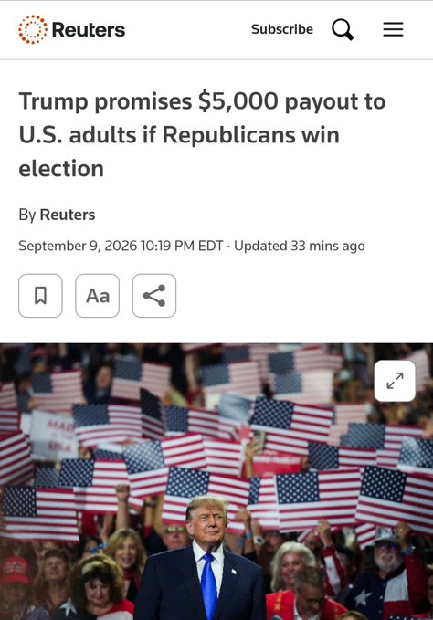 A Reuters article from September 9, 2026, headlined "Trump promises $5,000 payout to U.S. adults if Republicans win election," features a photo of Donald Trump at a rally with American flags. The image relates to the post's mention of election bribes, showing Trump's promise of $5,000 payouts to voters—a populist cash incentive tactic also compared to the $2,000 tariff dividend checks discussed in the accompanying commentary.