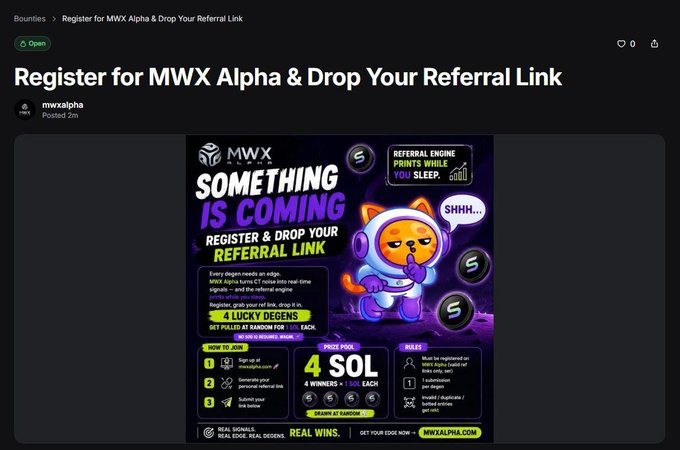 A Bounties post titled 'Register for MWX Alpha & Drop Your Referral Link' featuring a purple-themed 'SOMETHING IS COMING' promotional graphic for MWX with instructions to join a Degens pool and win 4 SOL per referral.