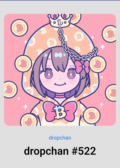 A cute chibi-style cartoon girl with a pink bow and Bitcoin-themed crown and accessories, surrounded by floating Bitcoin coins on a pink background, labeled "dropchan" and "dropchan #522."