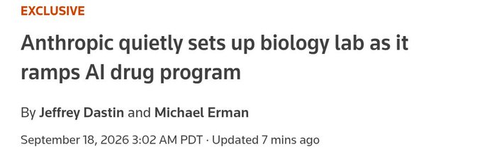 An exclusive news headline reads: 'Anthropic quietly sets up biology lab as it ramps AI drug program' by Jeffrey Dastin and Michael Erman, dated September 18, 2026.