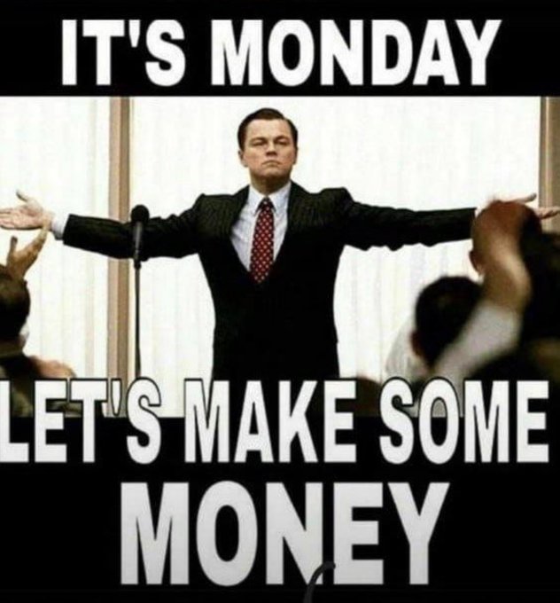 A motivational meme featuring Leonardo DiCaprio in a suit with arms outstretched, with the text "IT'S MONDAY" at the top and "LET'S MAKE SOME MONEY" at the bottom.