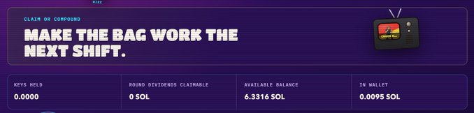 A purple dashboard interface titled "MAKE THE BAG WORK THE NEXT SHIFT" with "CLAIM OR COMPOUND" button, showing 0.0000 keys held, 0 SOL round dividends, 6.3316 SOL available balance, and 0.0095 SOL in wallet.