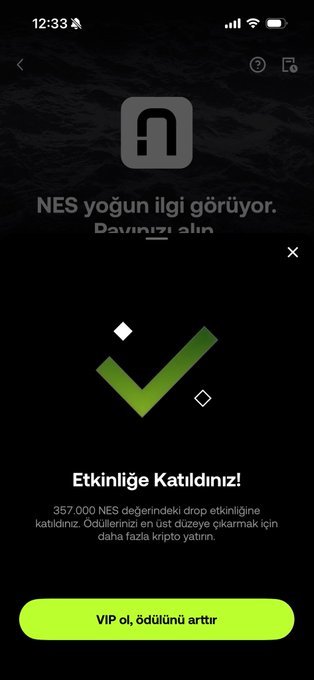 The image shows an OKX app screen confirming participation in an $NES Drops event with the Turkish text "Etkinliğe Katıldınız!" (You joined the event!) and notes 357,000 NES in the reward pool, alongside a "VIP ol, ödülünü arttır" (Become VIP, increase your reward) button. This illustrates the post's claim about joining the new $NES X Drops event on OKX Turkey, highlighting the no-staking reward opportunity.