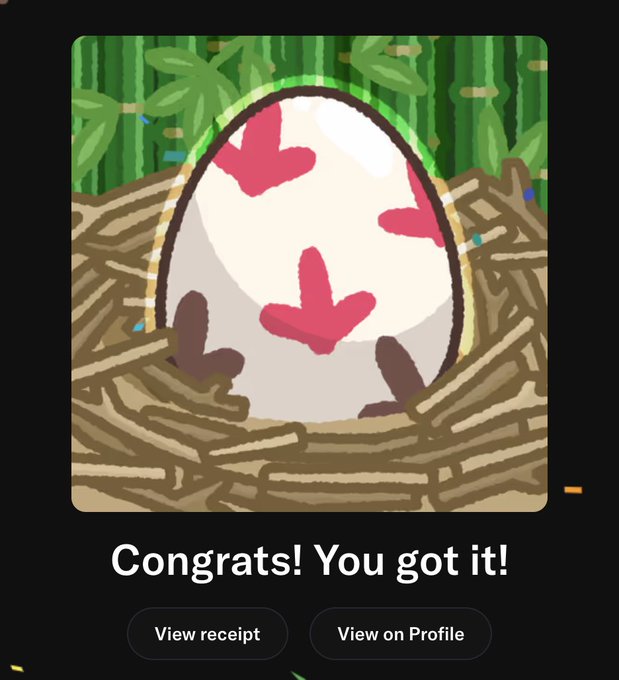 A digital illustration of a pink and white speckled egg in a nest with bamboo in the background, displaying the text 'Congrats! You got it!' with buttons to 'View receipt' and 'View on Profile'.