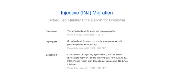 Coinbase scheduled maintenance report titled 'Injective (INJ) Migration' with status updates: Completed (Jul 22), In progress (Jul 20), and Scheduled notice about migrating INJ from Ethereum ERC-20 to native Injective EVM on Jul 20-22, 2026.