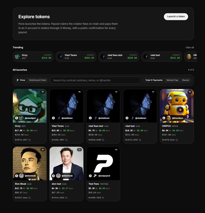 The image shows a dark-themed webpage titled "Explore tokens" on a platform called "Pons," which explains that it launches tokens and routes creator fees on-chain to an X account in dollars via X Money, with a "Launch a token" button at the top right. The page displays a "Trending" row featuring tokens like "Ozzy" ($319.00), "Vlad Tenev" ($254.95), "viad fees test" ($220.00), "viad test" ($212.88), and "UNI" ($65), followed by an "All launches" section with a grid of eight token cards, including memecoins such as "Ozzy" ($17.8K market cap), "Vlad Tenev" ($15.8K), "viad fees test," "viad test," "UNIPCS," "Elon Musk" ($12.7K), "elon test" ($4.9K), and a "Test