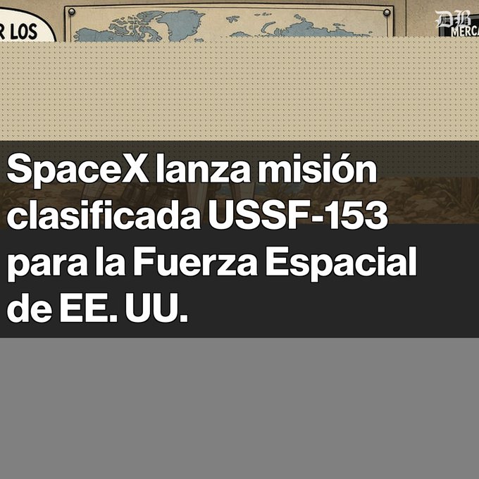 A graphic with Spanish text reading 'SpaceX lanza misión clasificada USSF-153 para la Fuerza Espacial de EE. UU.' overlaid on a faded background showing a historical map and wooden panel.
