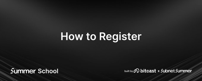 A dark presentation slide titled "How to Register" for "Summer School," built by bitcast x Subnet Summer.