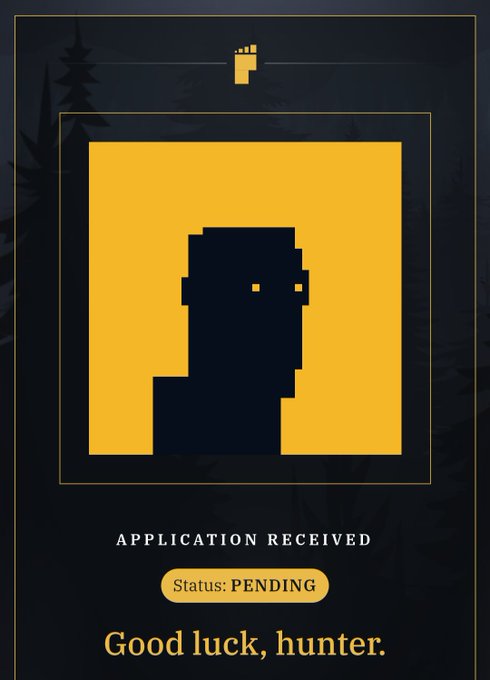 An 'APPLICATION RECEIVED' notification with a yellow pixel art silhouette of a face, indicating 'Status: PENDING' and ending with 'Good luck, hunter.'