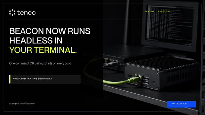 A promotional graphic announces that "BEACON NOW RUNS HEADLESS IN YOUR TERMINAL," featuring the Teneo logo and a dark image of networking equipment—including a monitor displaying "BEACON CLI // AUGUST 2026"—alongside a green Ethernet cable and an "INSTALL GUIDE" button. The text "One command. QR pairing. Starts on every boot" and the URL "teneo-protocol.ai/beacon/cli" reinforce the message that users can easily convert their own hardware, like a Raspberry Pi, into an always-on Beacon with a single command, complementing the post's instructions.