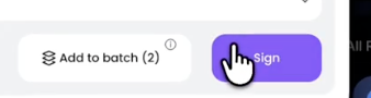 A close-up of buttons showing 'Add to batch (2)' and 'Sign' on what appears to be a digital interface.