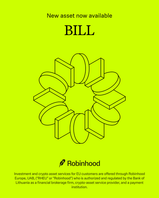 A bright green Robinhood promotional graphic announcing "New asset now available" for BILL, featuring a geometric arrangement of stacked block shapes. The image includes the Robinhood logo and a disclaimer noting that investment and crypto asset services for EU customers are offered through Robinhood Europe, UAB, regulated by the Bank of Lithuania.