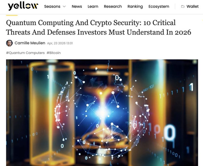A screenshot from Yellow of an article titled 'Quantum Computing And Crypto Security: 10 Critical Threats And Defenses Investors Must Understand In 2026' by Camille Meuillen, dated Apr 23 2026, with tags #Quantum Computers and #Bitcoin.