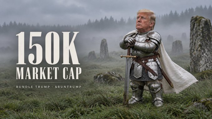 A promotional image featuring a figure resembling Donald Trump dressed in medieval knight's armor with a white cape, standing in a misty field with ancient stones; text reads '150K MARKET CAP BUNDLE TRUMP · $BUNKTRUMP'.