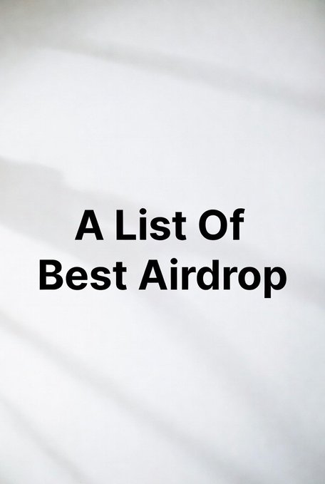 A white background image displays bold black text reading 'A List Of Best Airdrop' with subtle shadow effects.
