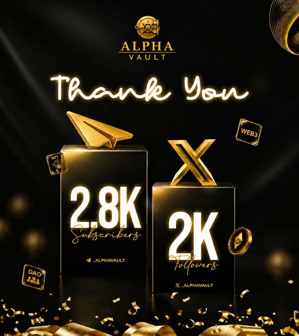 A black and gold graphic titled "ALPHA VAULT" thanks viewers with statistics showing "2.8K Subscribers" and "2K Followers" alongside an X (formerly Twitter) logo, with NFT, Web3, and DAO labels on gold cubes.