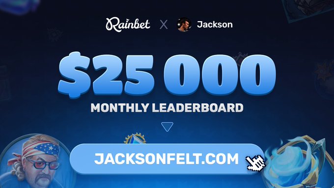 A promotional graphic for Rainbet featuring Jackson, advertising a $25,000 monthly leaderboard prize and directing viewers to the website JACKSONFELT.COM.