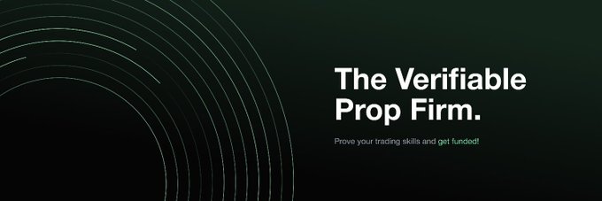 A dark green banner reading 'The Verifiable Prop Firm' with the tagline 'Prove your trading skills and get funded!'