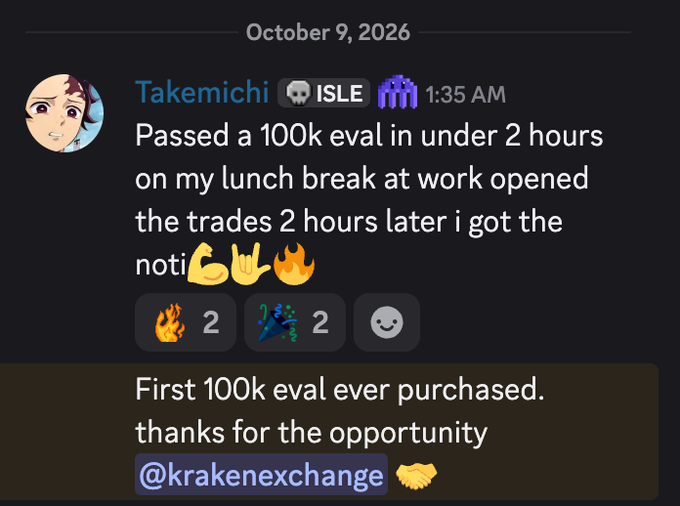 A Discord message from 'Takemichi' on October 9, 2026, sharing that they passed a 100k eval in under 2 hours and mentioning it was the 'First 100k eval ever purchased' thanks to @krakenexchange.