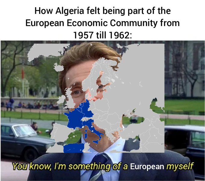 A historical meme referencing Algeria's time in the EEC from 1957-1962, showing a map of Europe overlaid on Pedro Pascal's face from the show 'The Spy' with the caption 'You know, I'm something of a European myself'.