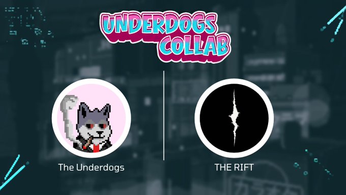 A graphic displaying 'UNDERDOGS COLLAB' with two circular icons: one labeled 'The Underdogs' featuring a pixelated dog character, and another labeled 'THE RIFT' with a vertical crack design.