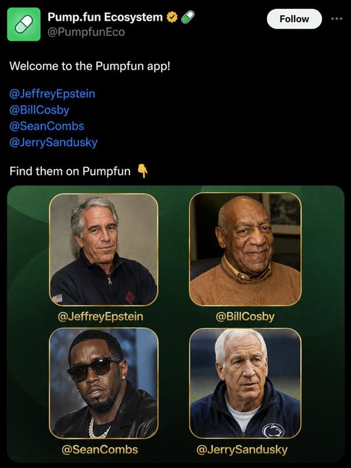 A tweet from @PumpfunEco reads "Welcome to the Pumpfun app!" and displays photos of Jeffrey Epstein, Bill Cosby, Sean Combs, and Jerry Sandusky as fake user profiles, with the accompanying caption noting this satirizes Pumpfun welcoming controversial figures ("mog 10piecedawg") to their platform.